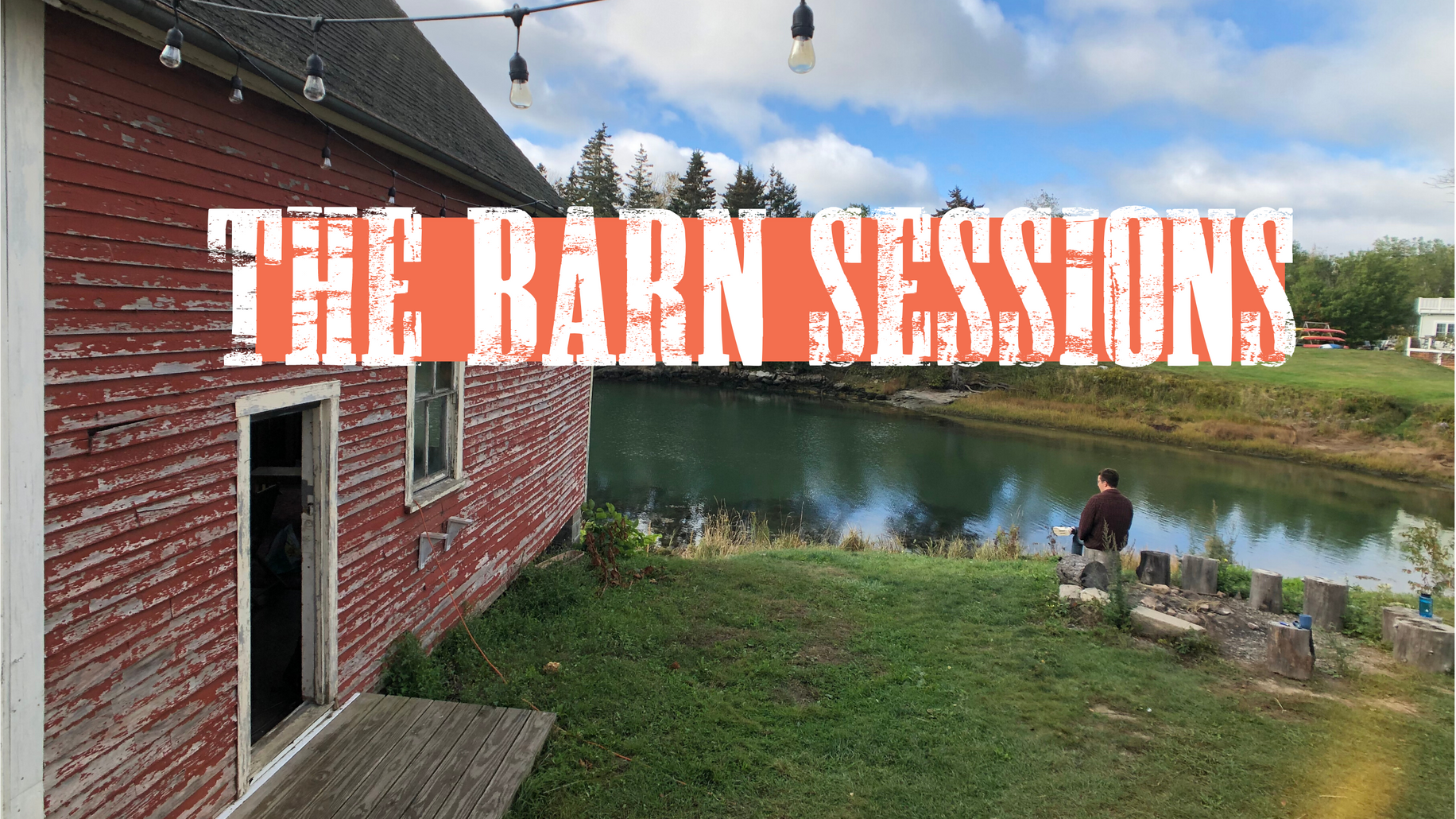 THE BARN SESSIONS // Bass Harbor Maine, 2019